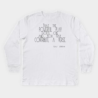 O me! O life! Kids Long Sleeve T-Shirt